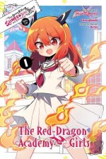 I've Been Killing Slimes for 300 Years and Maxed Out Level Spin-off: The Red Dragon Academy, Vol. 1