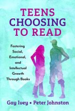 Teens Choosing to Read: Fostering Social, Emotional, and Intellectual Growth Through Books
