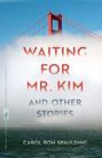 Waiting for Mr. Kim and Other Stories