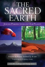 The Sacred Earth: Jewish Perspectives on Our Planet