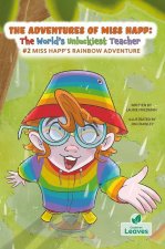 Miss Happ's Rainbow Adventure
