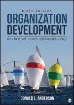 Organization Development: The Process of Leading Organizational Change