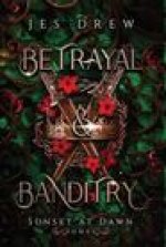 Betrayal & Banditry