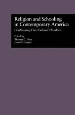 Religion and Schooling in Contemporary America: Confronting Our Cultural Pluralism