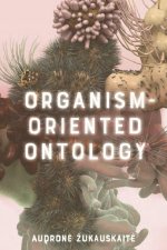 Organism-Oriented Ontology