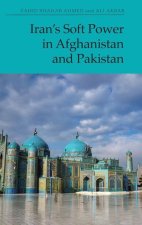 Iran's Soft Power in Afghanistan and Pakistan