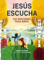 Jesús Escucha: 365 Oraciones Para Ni?os: Un Libro de Oración de Jesús Te Llama Para Lectores Jóvenes