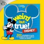 Weird But True! Disney: 300 Wonderful Facts to Celebrate the Magic of Disney