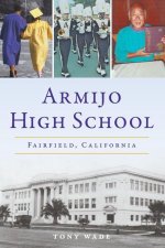 Armijo High School: Fairfield, California