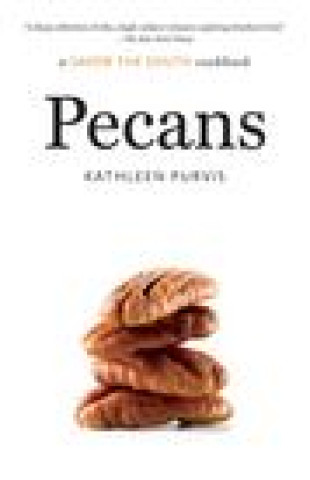 Pecans: A Savor the South Cookbook ()