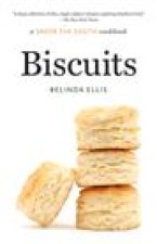 Biscuits: A Savor the South Cookbook