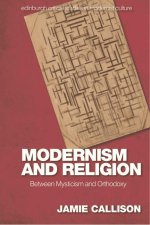 Modernism and Religion: Between Mysticism and Orthodoxy