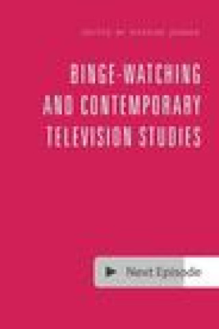 Binge-Watching and Contemporary Television Research