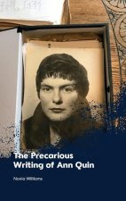 The Precarious Writing of Ann Quin