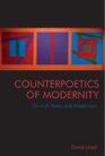 Counterpoetics of Modernity: On Irish Poetry and Modernism