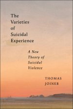 The Varieties of Suicidal Experience: A New Theory of Suicidal Violence