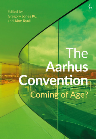 The Aarhus Convention: Coming of Age?