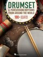 Drumset & Percussion Rhythms from Around the World: 180+ Beats & Patterns, Plus Tuning Tips, Rudiments, & More
