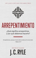 Arrepentimiento: ?Qué significa arrepentirse, y por qué debemos hacerlo?