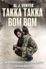 Takka Takka Bom Bom: A Half Century on the Front Lines