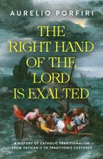 Right Hand of the Lord Is Exalted