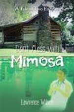 Don't Mess with Mimosa: A Tale of Two Entities