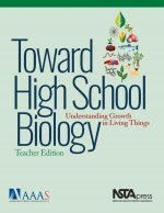 Toward High School Biology: Understanding Growth in Living Things