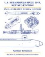 U.S. Submarines Since 1945: An Illustrated Design History