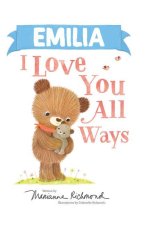 Emilia I Love You All Ways