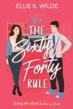 The Sixty/Forty Rule: A Grumpy Sunshine Enemies to Lovers Romance