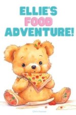 Ellie's Food Adventure!