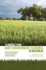 Learning from agri-environment schemes in Australia: Investing in biodiversity and other ecosystem services on farms
