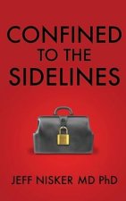 Confined to the Sidelines: New and Selected Verses