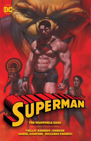 Superman: The Warworld Saga (Riccardo Federici,David Lapham)(Brožovaná)