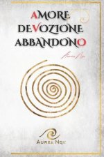 Amore, devozione, abbandono: Il Libro Bianco