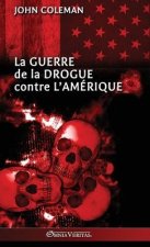 La guerre de la drogue contre l'Amérique