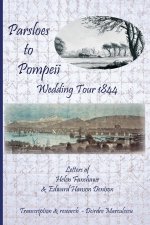 Parsloes to Pompeii Wedding Tour 1844