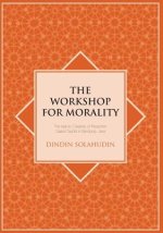 The Workshop for Morality: The Islamic Creativity of Pesantren Daarut Tauhid in Bandung, Java