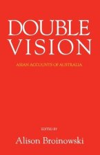 Double Vision: Asian Accounts of Australia