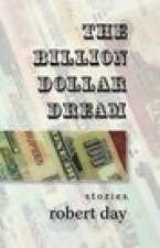 The Billion-Dollar Dream: Stories