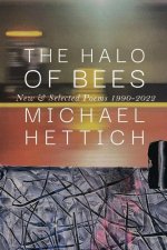 The Halo of Bees: New & Selected Poems, 1990-2022