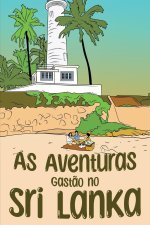 As Aventuras do Gast?o no Sri Lanka