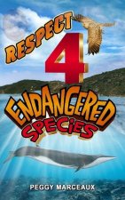Respect 4 Endangered Species: A Collection of Short Stories