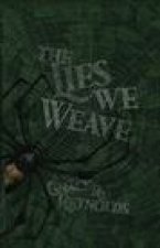 The Lies We Weave