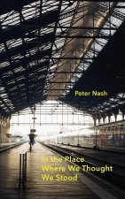 In the Place Where We Thought We Stood