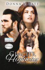 Glacier Highway: Book I