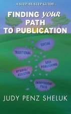 Finding Your Path to Publication: A Step-by-Step Guide