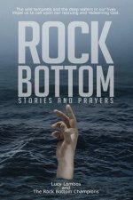 Rock Bottom: Stories and Prayers