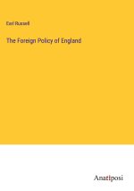 The Foreign Policy of England