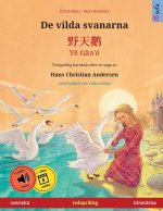 De vilda svanarna - ??? · Y? ti?n'é (svenska - kinesiska)